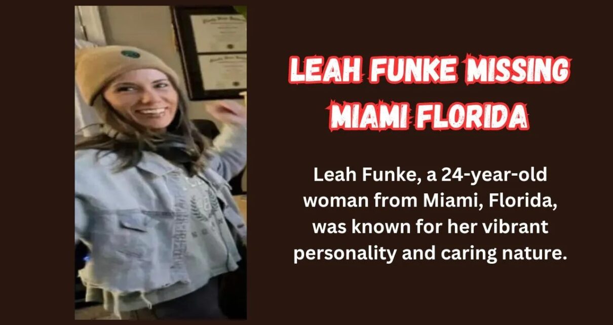 Leah Funke Missing Miami Florida