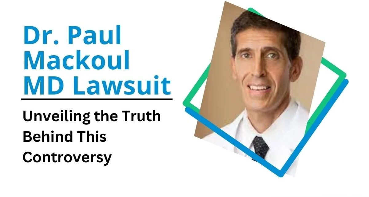 paul mackoul md lawsuit